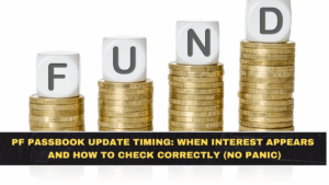 PF Passbook Update Timing: When Interest Appears and How to Check Correctly (No Panic)