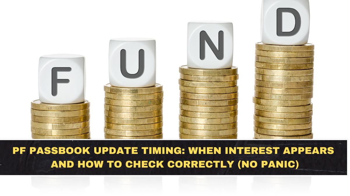 PF Passbook Update Timing: When Interest Appears and How to Check Correctly (No Panic)