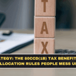 NPS Strategy: The 80CCD(1B) Tax Benefit Setup + Allocation Rules People Mess Up