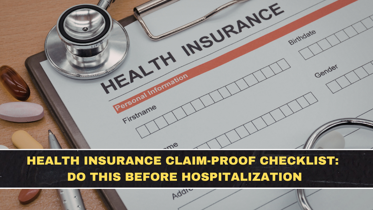 Health Insurance Claim-Proof Checklist: Do This Before Hospitalization