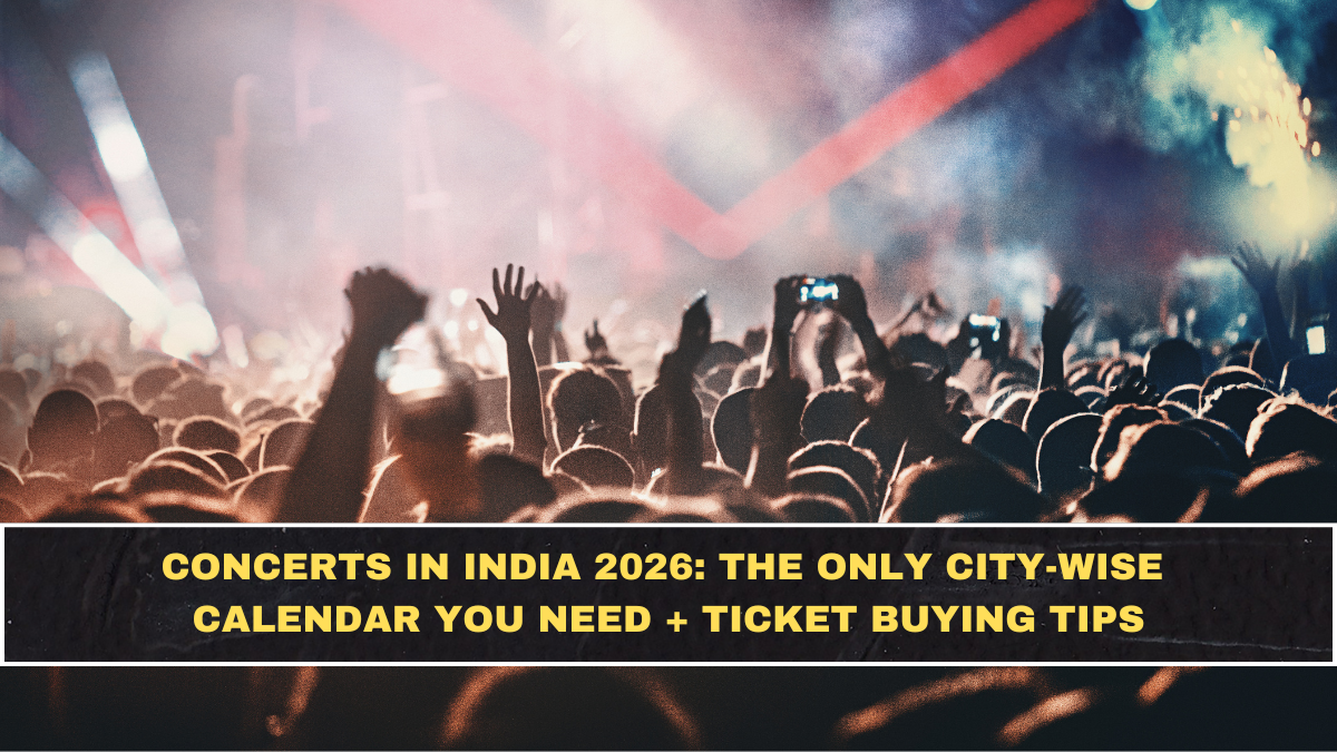Concerts in India 2026: The Only City-Wise Calendar You Need + Ticket Buying Tips