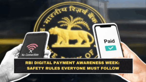 RBI Digital Payment Awareness Week: Safety Rules Everyone Must Follow