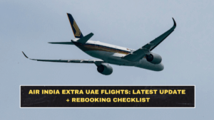 Air India Extra UAE Flights: Latest Update + Rebooking Checklist