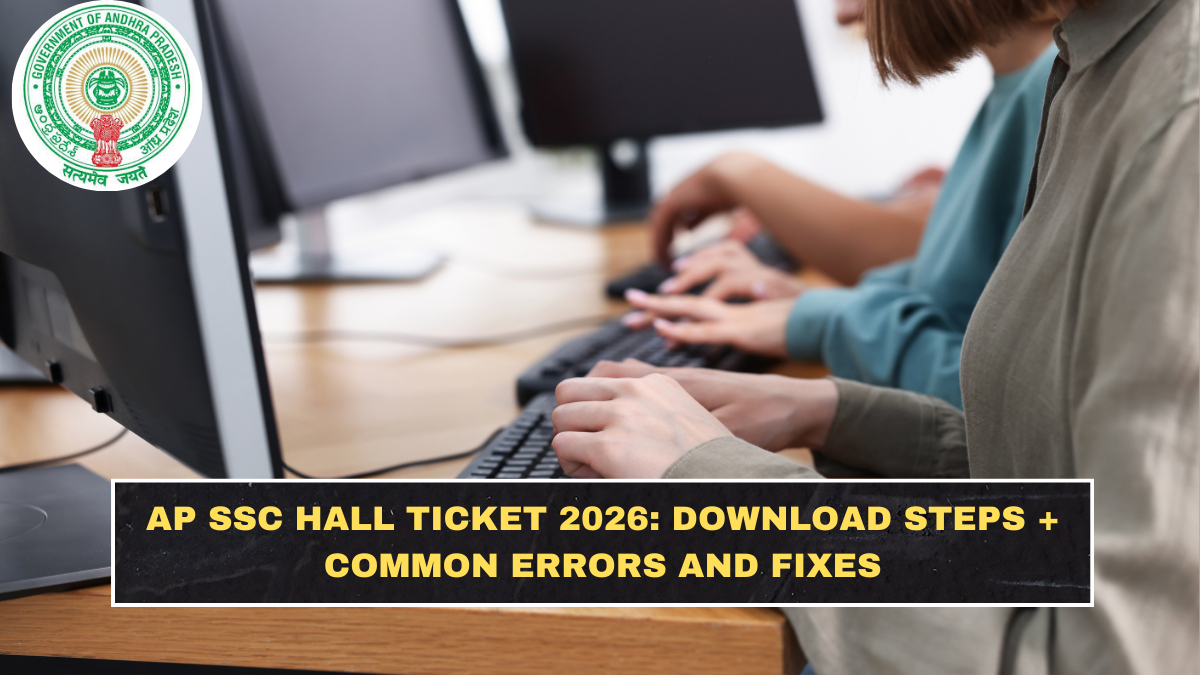 AP SSC Hall Ticket 2026: Download Steps + Common Errors and Fixes