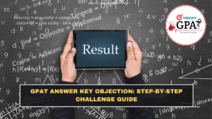 GPAT Answer Key Objection: Step-by-Step Challenge Guide
