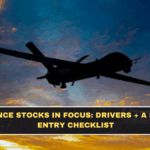 Defence Stocks in Focus: Drivers + A Safer Entry Checklist