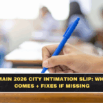 JEE Main 2026 City Intimation Slip: When It Comes + Fixes If Missing