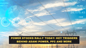 Power Stocks Rally Today: Key Triggers Behind Adani Power, PFC and More