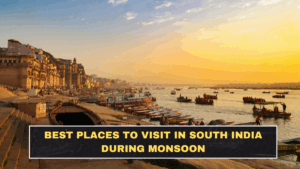 Best Places to Visit in South India During Monsoon