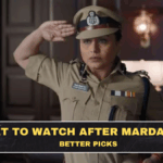 What to Watch After Mardaani 3: Better Picks for People Who Want More Than One Good Thriller