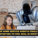 Are Home Service Robots Finally Starting to Feel Real in India?