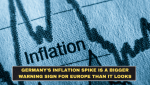 Germany’s Inflation Spike Is a Bigger Warning Sign for Europe Than It Looks