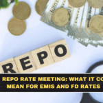 RBI Repo Rate Meeting: What It Could Mean for EMIs and FD Rates