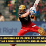 Why Billion-Dollar IPL Deals Show Cricket Is Playing a Much Bigger Financial Game Now