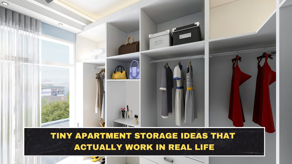 Tiny Apartment Storage Ideas That Actually Work in Real Life