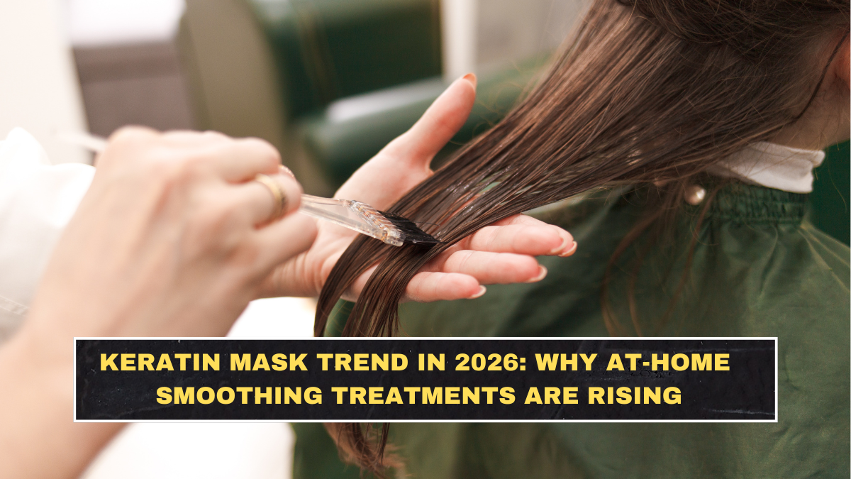 Keratin Mask Trend in 2026: Why At-Home Smoothing Treatments Are Rising