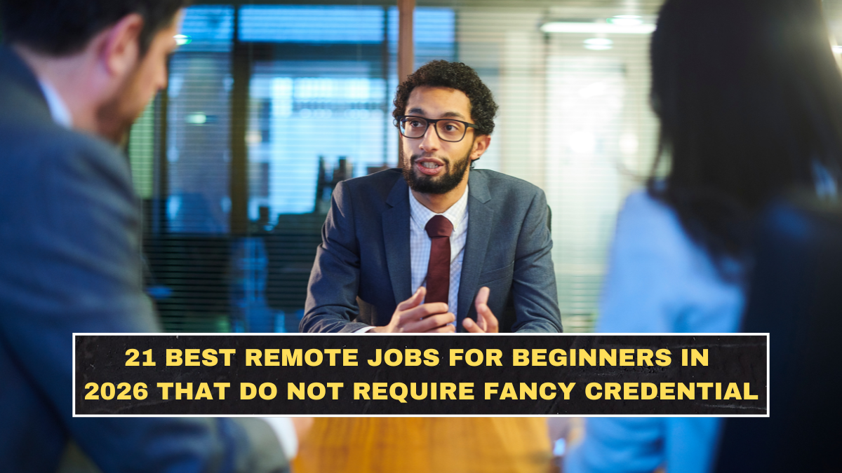 21 Best Remote Jobs for Beginners in 2026 That Do Not Require Fancy Credentials