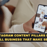 Instagram Content Pillars for Small Business That Make Sense