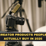 Creator Products People Actually Buy in 2026