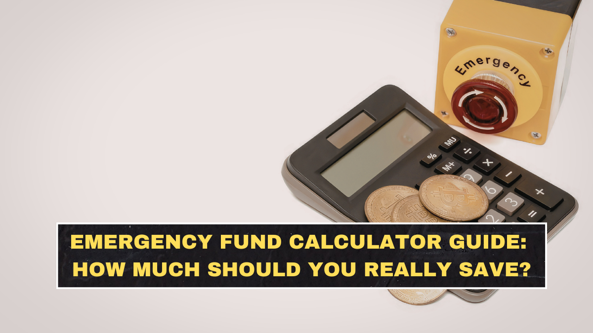 Emergency Fund Calculator Guide: How Much Should You Really Save?