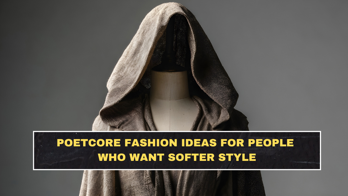 Poetcore Fashion Ideas for People Who Want Softer Style