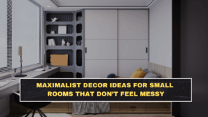 Maximalist Decor Ideas for Small Rooms That Don’t Feel Messy