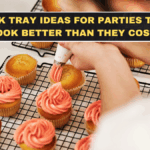 Snack Tray Ideas for Parties That Look Better Than They Cost