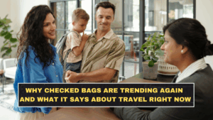 Why Checked Bags Are Trending Again and What It Says About Travel Right Now