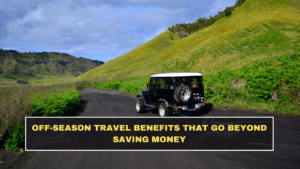 Off-Season Travel Benefits That Go Beyond Saving Money