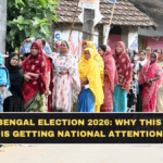 West Bengal Election 2026: Why This Phase Is Getting National Attention