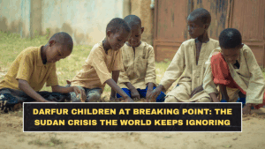 Darfur Children at Breaking Point: The Sudan Crisis the World Keeps Ignoring