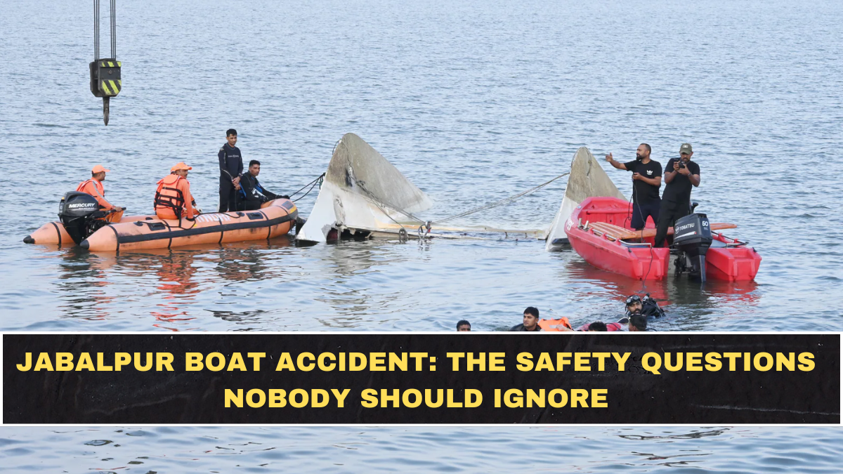 Jabalpur Boat Accident: The Safety Questions Nobody Should Ignore