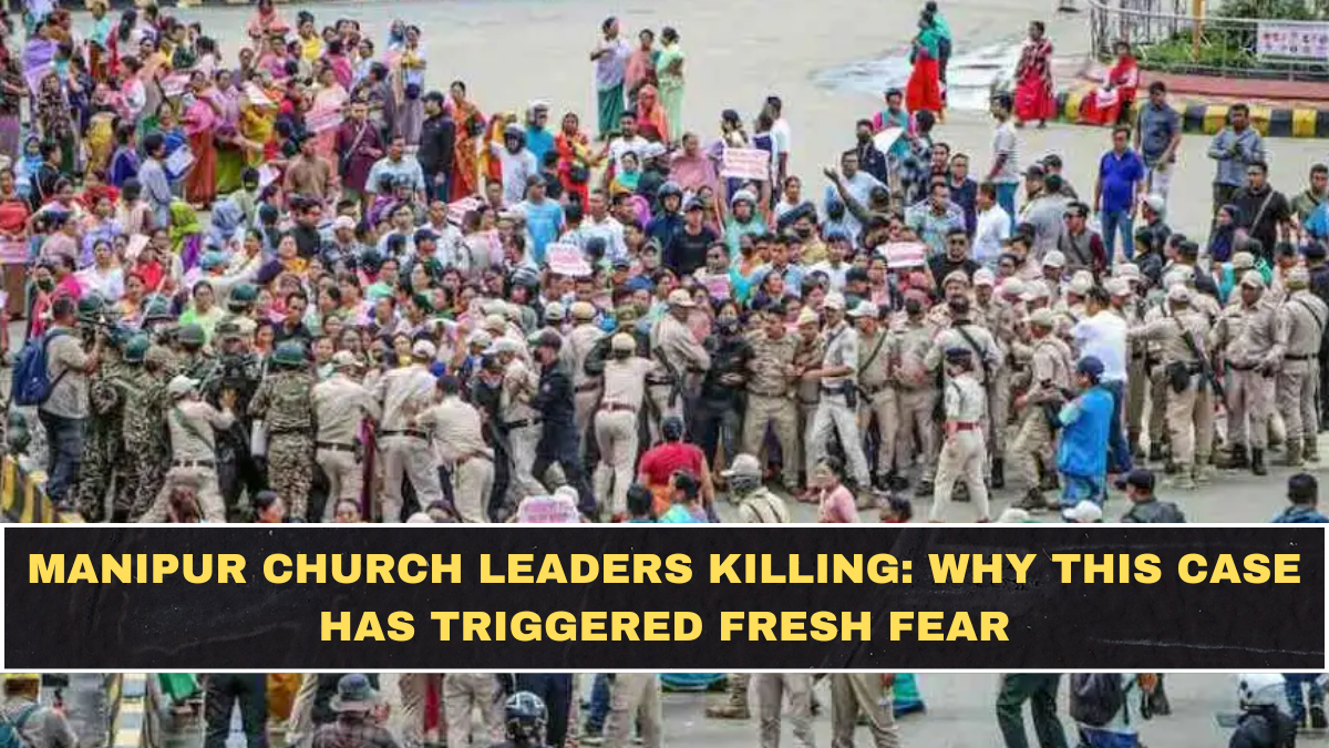 Manipur Church Leaders Killing: Why This Case Has Triggered Fresh Fear