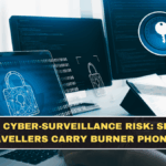 China Cyber-Surveillance Risk: Should Travellers Carry Burner Phones?
