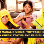 Kalaignar Magalir Urimai Thittam: How Women Can Check Status and Eligibility