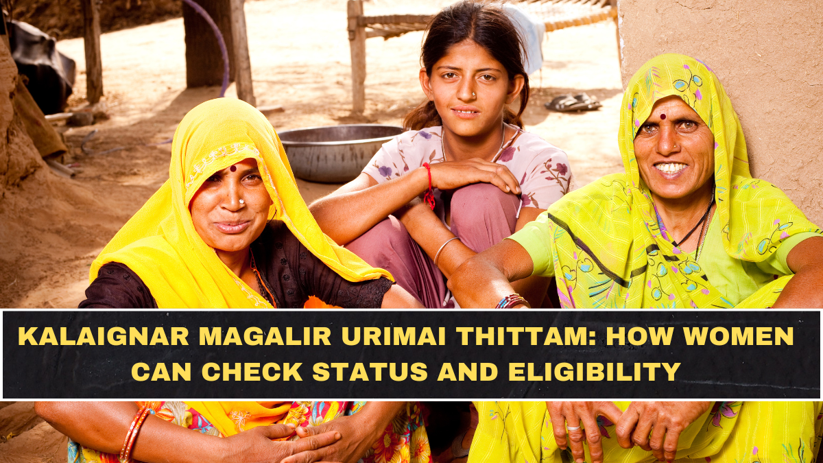 Kalaignar Magalir Urimai Thittam: How Women Can Check Status and Eligibility